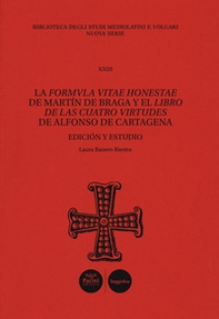 La Formula vitae honestae de Martín de Braga y el Libro de las cuatro virtudes de Alfonso de Cartagena - Librerie.coop La Formula vitae honestae de Martín de Braga y el Libro de las cuatro virtudes de Alfonso de Cartagena - Librerie.coop