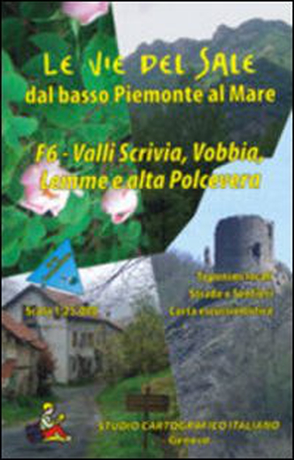 Le vie del sale dal basso Piemonte al mare - Vol. 6 - Librerie.coop Le vie del sale dal basso Piemonte al mare - Vol. 6 - Librerie.coop