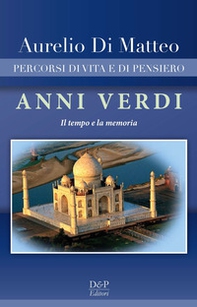 Anni verdi. Percorsi di vita e di pensiero. Il tempo e la memoria - Librerie.coop Anni verdi. Percorsi di vita e di pensiero. Il tempo e la memoria - Librerie.coop