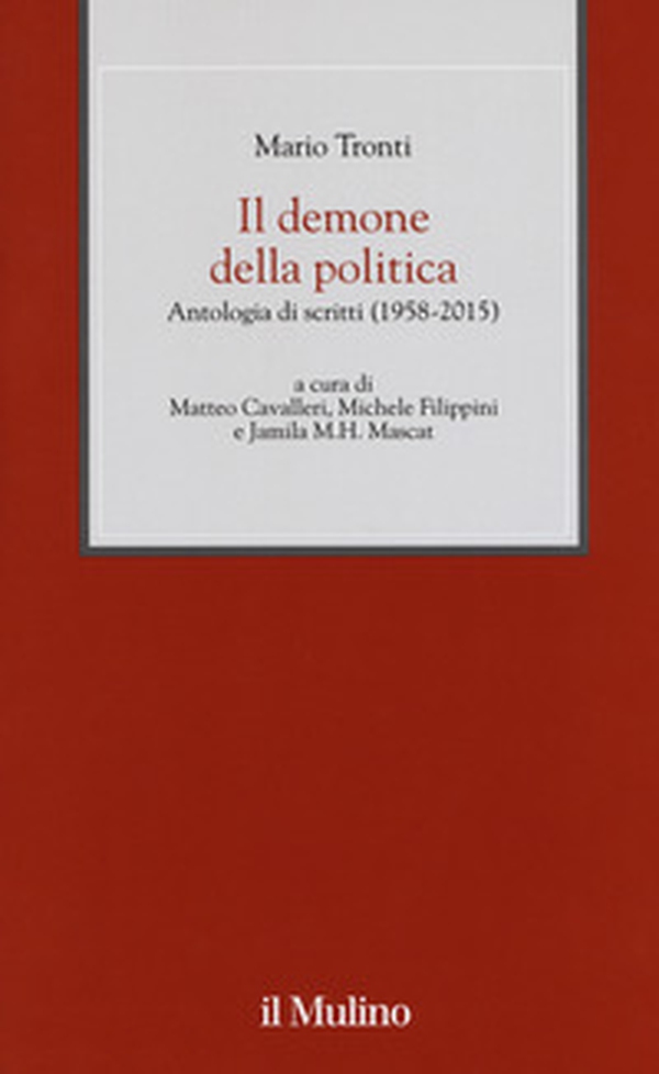 Il demone della politica. Antologia di scritti (1958-2015) - Librerie.coop Il demone della politica. Antologia di scritti (1958-2015) - Librerie.coop