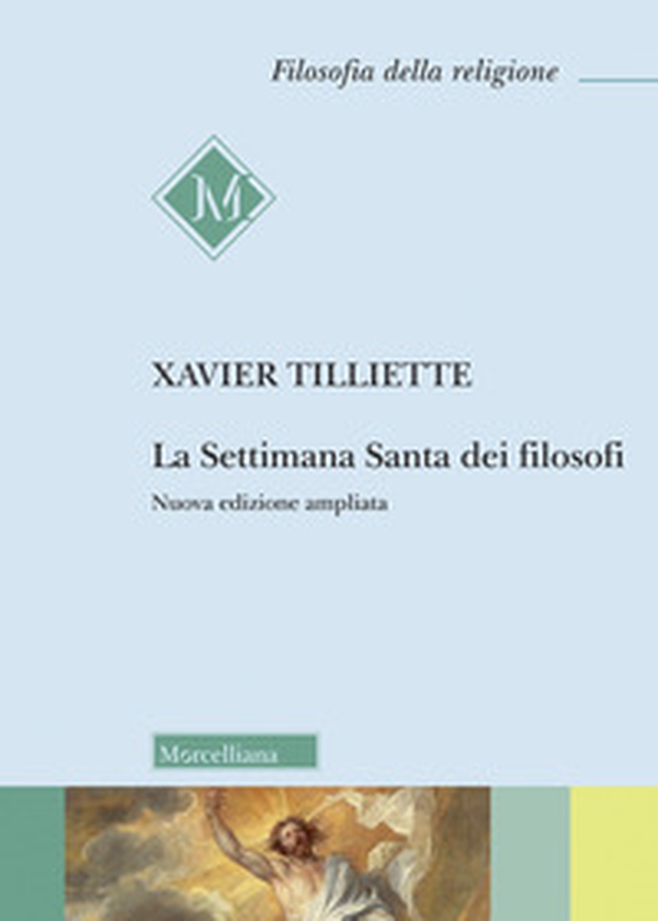 La settimana santa dei filosofi - Librerie.coop La settimana santa dei filosofi - Librerie.coop