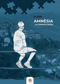Amnèsia. La dimenticanza - Librerie.coop