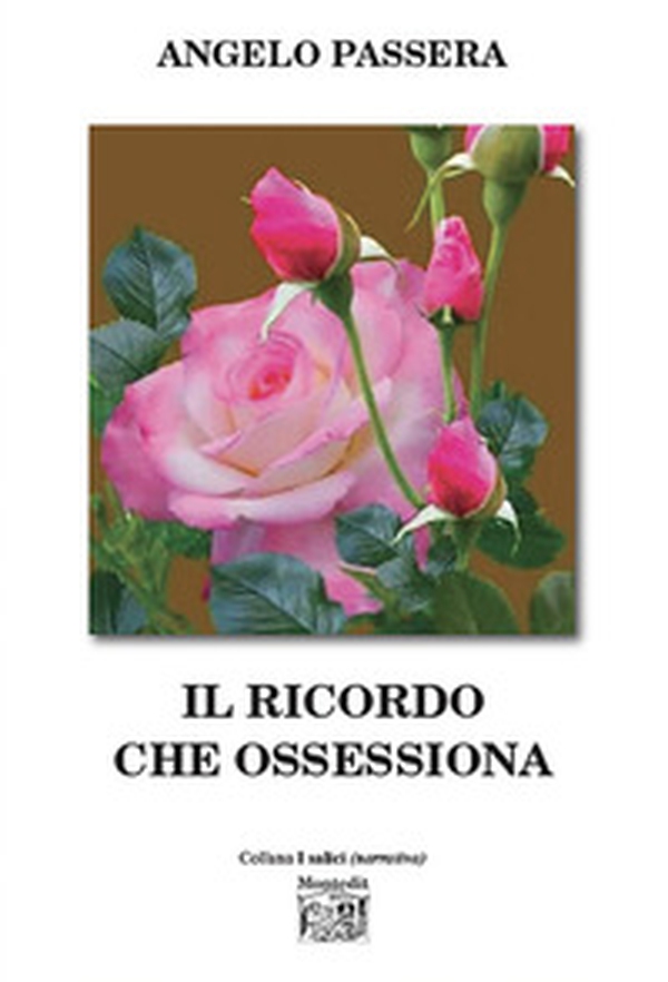 Il ricordo che ossessiona - Librerie.coop Il ricordo che ossessiona - Librerie.coop