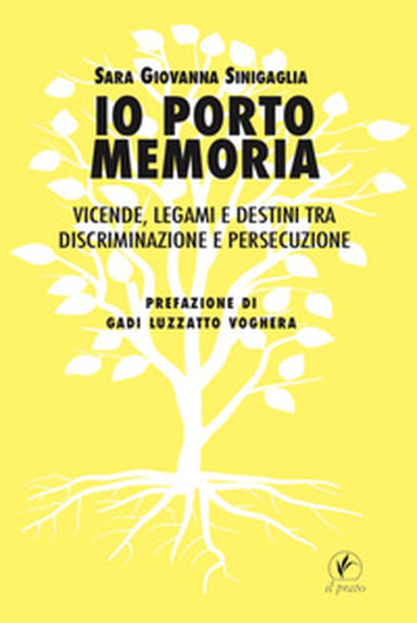 Io porto memoria. Vicende, legami e destini tra discriminazione e persecuzione - Librerie.coop Io porto memoria. Vicende, legami e destini tra discriminazione e persecuzione - Librerie.coop