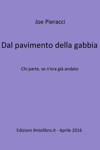 Dal pavimento della gabbia - Librerie.coop