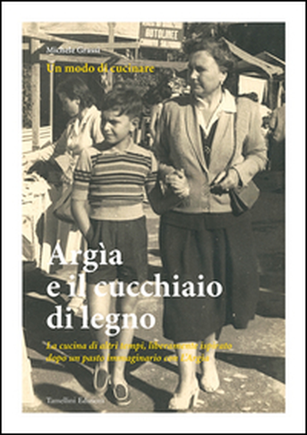 Argìa e il cucchiaio di legno - Librerie.coop Argìa e il cucchiaio di legno - Librerie.coop