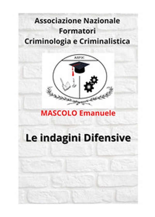 Le indagini difensive - Librerie.coop Le indagini difensive - Librerie.coop