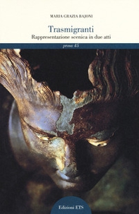 Trasmigranti. Rappresentazione scenica in due atti - Librerie.coop