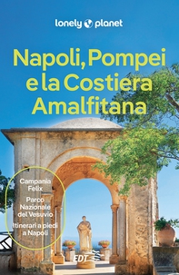 Napoli, Pompei e la Costiera Amalfitana - Librerie.coop Napoli, Pompei e la Costiera Amalfitana - Librerie.coop