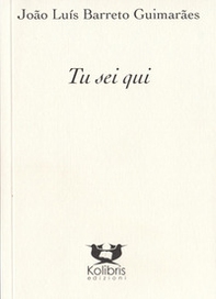 Tu sei qui. Ediz. italiana e portoghese - Librerie.coop