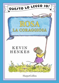 Rosa la coraggiosa - Librerie.coop