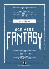 Scrivere fantasy - Librerie.coop Scrivere fantasy - Librerie.coop
