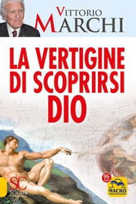 La vertigine di scoprirsi Dio - Librerie.coop