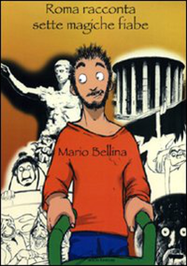 Roma racconta sette magiche fiabe - Librerie.coop Roma racconta sette magiche fiabe - Librerie.coop