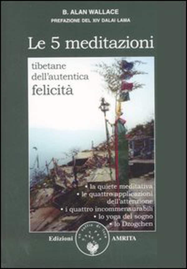 Le cinque meditazioni tibetane per l'autentica felicità - Librerie.coop Le cinque meditazioni tibetane per l'autentica felicità - Librerie.coop