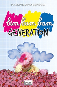 Bim bum bam generation - Librerie.coop
