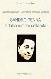 Sandro Penna. Il dolce rumore della vita - Librerie.coop