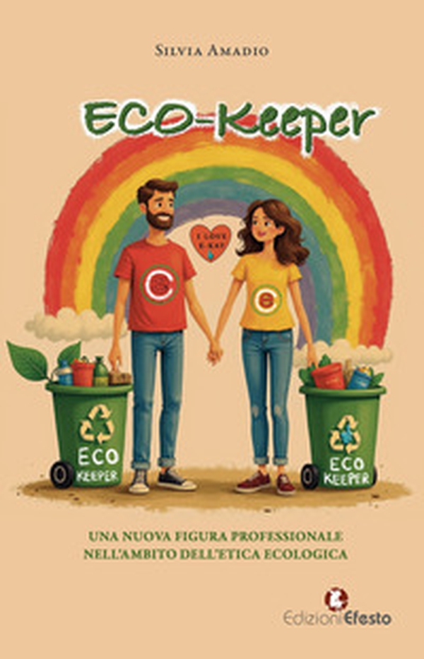 Eco-keeper. Una nuova figura professionale nell'ambito dell'etica ecologica - Librerie.coop Eco-keeper. Una nuova figura professionale nell'ambito dell'etica ecologica - Librerie.coop