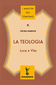 La teologia. Luce e vita - Librerie.coop