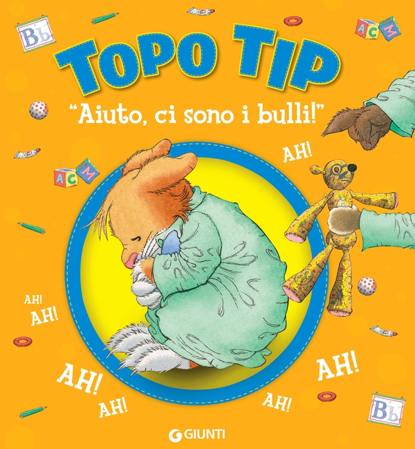 Topo Tip. Aiuto ci sono i bulli - Librerie.coop Topo Tip. Aiuto ci sono i bulli - Librerie.coop