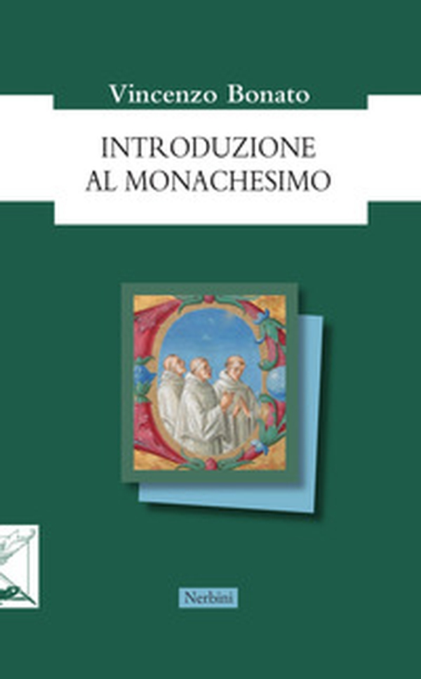 Introduzione al monachesimo - Librerie.coop Introduzione al monachesimo - Librerie.coop