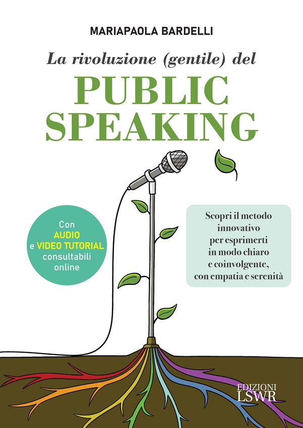 La rivoluzione (gentile) del public speaking - Librerie.coop