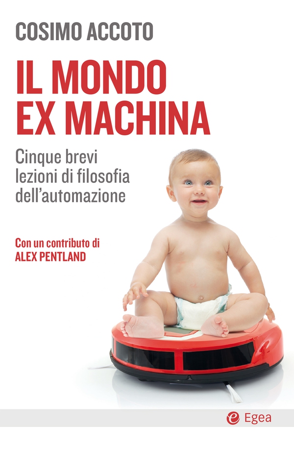 Il mondo ex machina - Librerie.coop Il mondo ex machina - Librerie.coop