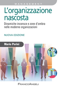 L'organizzazione nascosta - Librerie.coop L'organizzazione nascosta - Librerie.coop