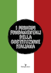 I principi fondamentali della Costituzione italiana - Librerie.coop