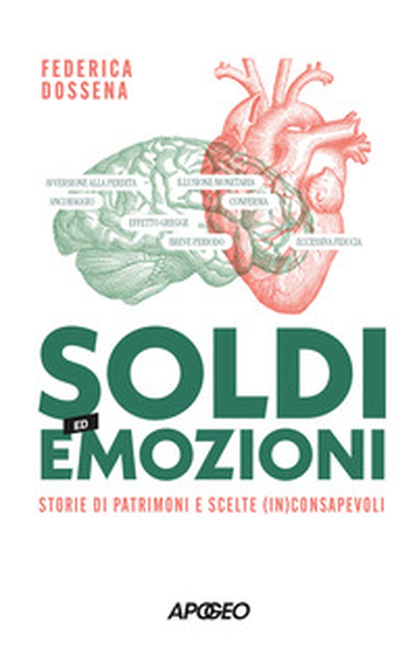 Soldi ed emozioni. Storie di patrimoni e scelte (in)consapevoli - Librerie.coop