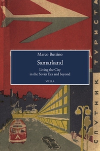 Samarkand. Living the city in the soviet era and beyond - Librerie.coop