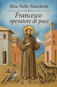 Francesco operatore di pace - Librerie.coop