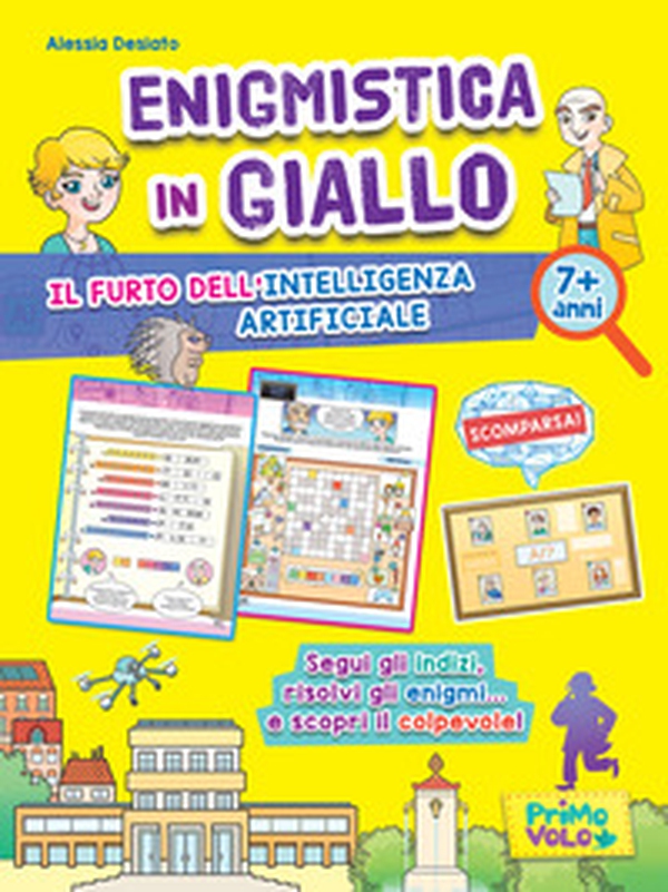 Enigmistica in giallo. Il furto dell'intelligenza artificiale - Librerie.coop Enigmistica in giallo. Il furto dell'intelligenza artificiale - Librerie.coop