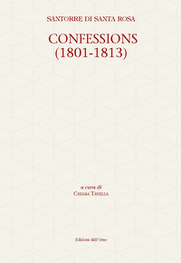 Confessions (1801-1813) - Librerie.coop Confessions (1801-1813) - Librerie.coop