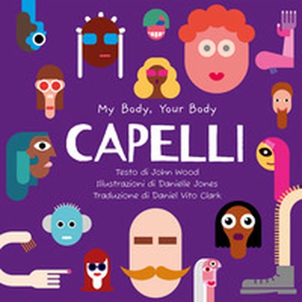 Capelli. My Body, Your Body Series - Librerie.coop Capelli. My Body, Your Body Series - Librerie.coop