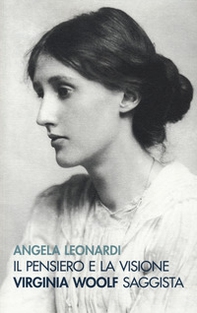 Il pensiero e la visione. Virginia Woolf saggista - Librerie.coop Il pensiero e la visione. Virginia Woolf saggista - Librerie.coop