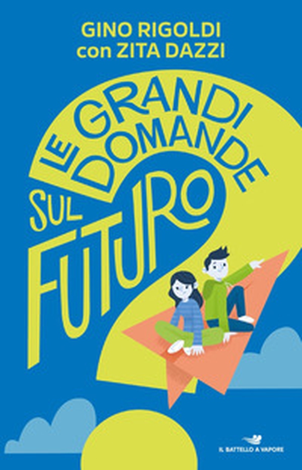 Le grandi domande sul futuro - Librerie.coop Le grandi domande sul futuro - Librerie.coop