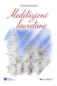 Meditazioni lauretane - Librerie.coop
