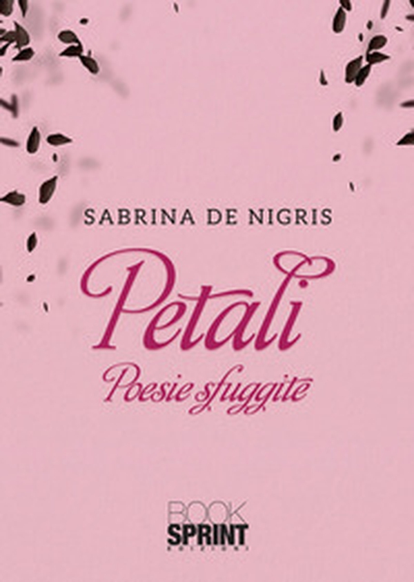 Petali. Poesie sfuggite - Librerie.coop