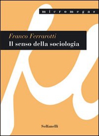 Il senso della sociologia e altri saggi - Librerie.coop