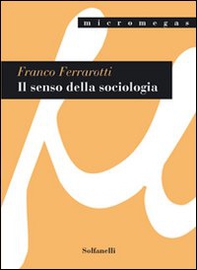 Il senso della sociologia e altri saggi - Librerie.coop