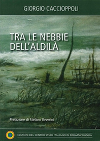 Tra le nebbie dell'aldilà - Librerie.coop Tra le nebbie dell'aldilà - Librerie.coop
