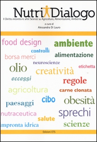 Nutridialogo. Il diritto incontra le altre scienze su agricoltura, alimentazione, ambiente - Librerie.coop