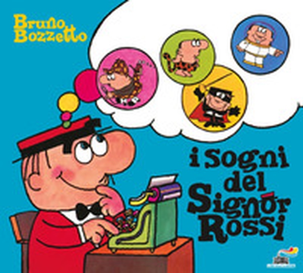 I sogni del signor Rossi - Librerie.coop I sogni del signor Rossi - Librerie.coop