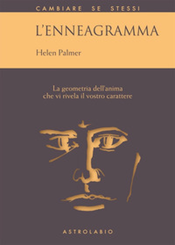 L'enneagramma. La geometria dell'anima che vi rivela il vostro carattere - Librerie.coop L'enneagramma. La geometria dell'anima che vi rivela il vostro carattere - Librerie.coop