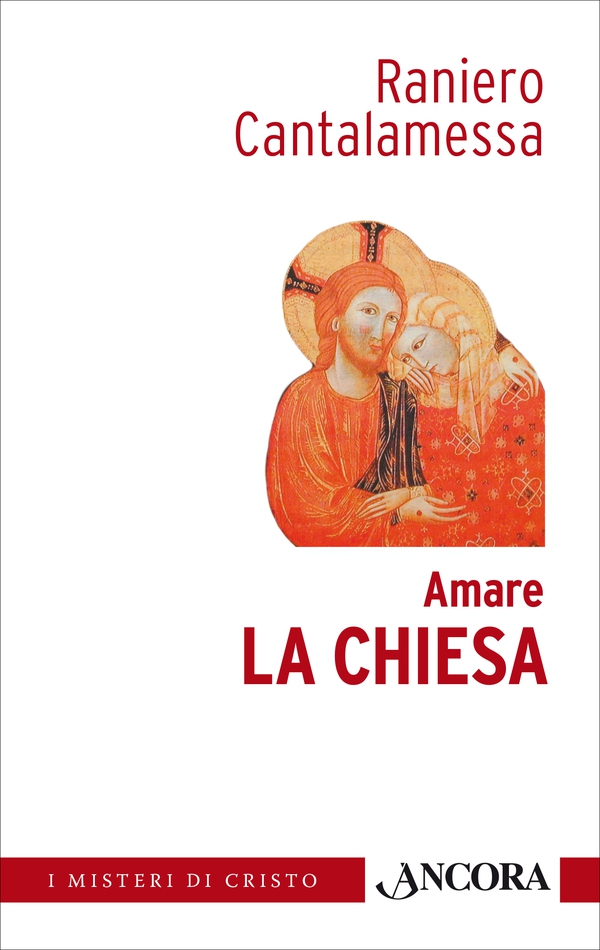 Amare la Chiesa - Librerie.coop