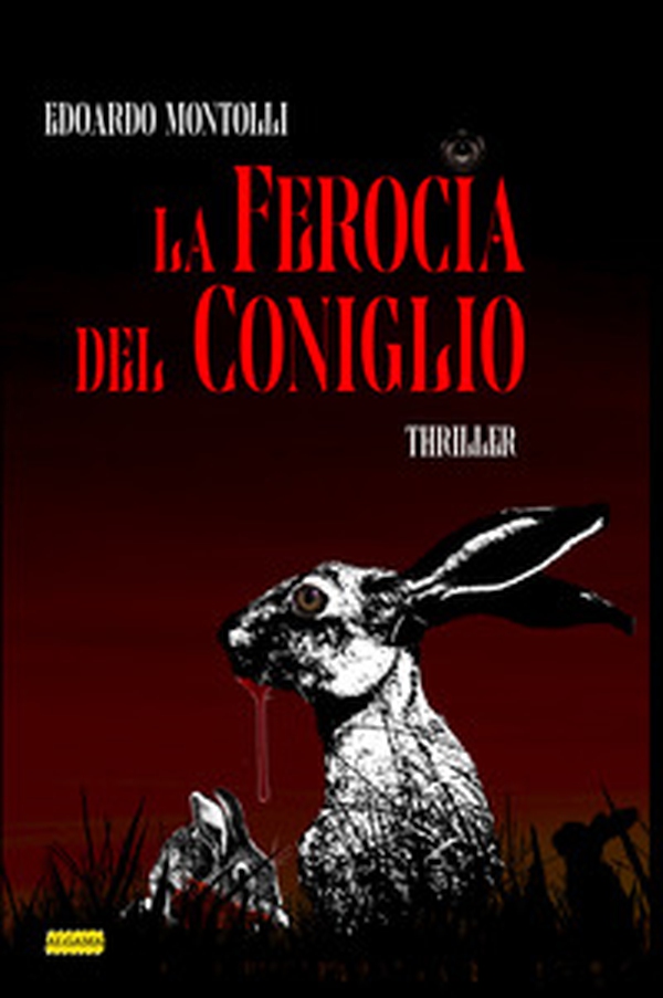 La ferocia del coniglio - Librerie.coop La ferocia del coniglio - Librerie.coop