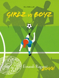 Girlz vs Boyz - Librerie.coop Girlz vs Boyz - Librerie.coop