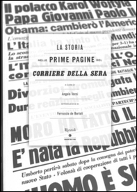 La storia nelle prime pagine del Corriere della Sera - Librerie.coop