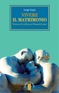 Vivere il matrimonio - Librerie.coop